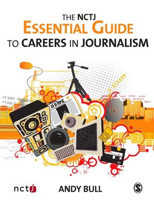 cover image of The NCTJ Essential Guide to Careers in Journalism